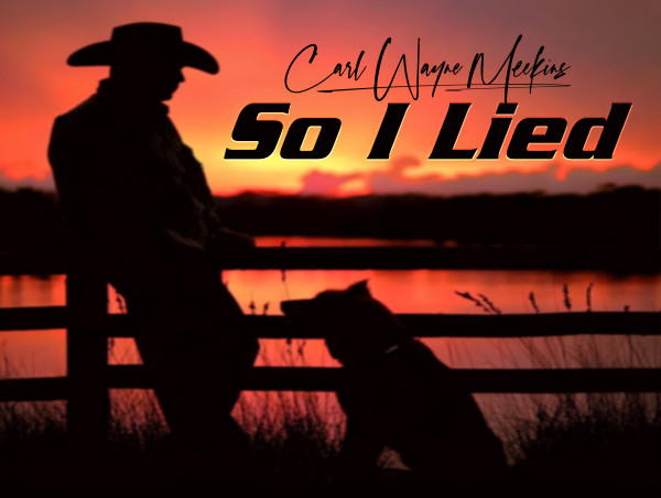  Carl Wayne Meekins Speaks Honestly About His New Song: “So I Lied” 