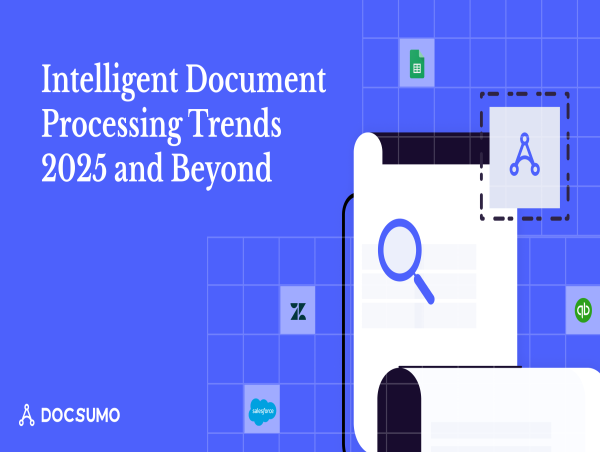  50 Key Statistics and Trends in Intelligent Document Processing (IDP) for 2025 
