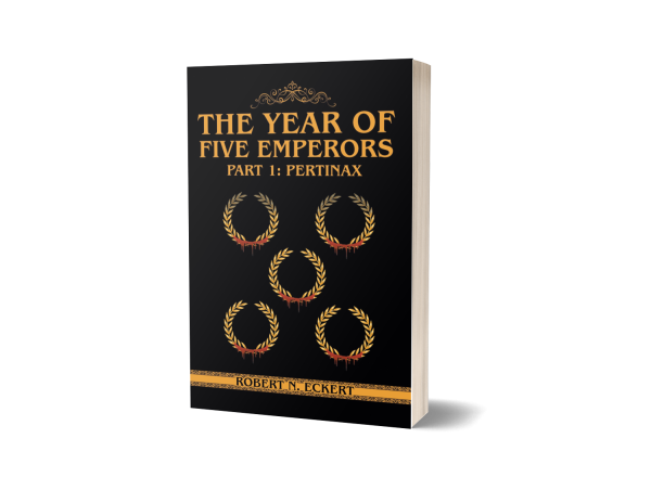 ROBERT N. ECKERT UNVEILS INTRIGUE AT THE LONDON BOOK FAIR 2025 WITH “THE YEAR OF FIVE EMPERORS: PART 1: PERTINAX”