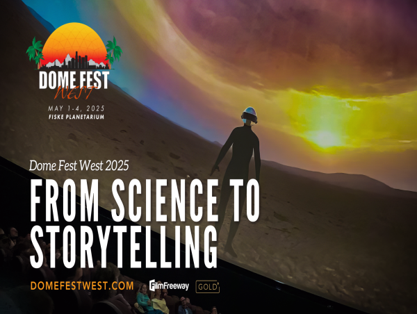  Dome Fest West Announces 2025 Fulldome Festival Lineup and Schedule 