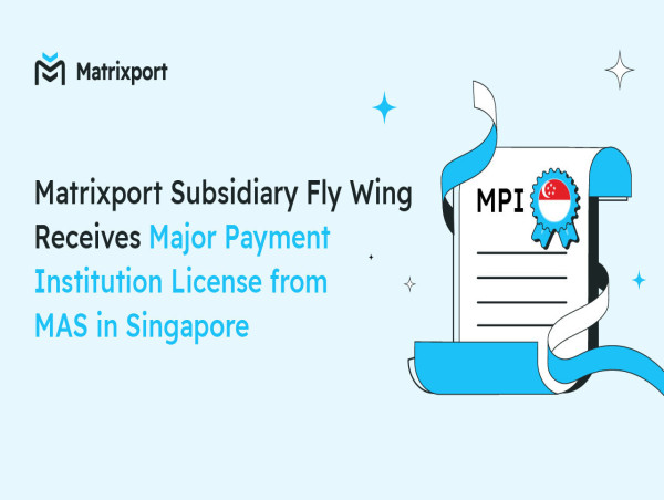 Matrixport subsidiary Fly Wing receives Major Payment Institution license from MAS in Singapore
