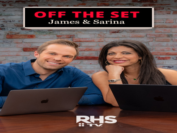 RHStv Premieres Off the Set with James Tully & Sarina Fazan