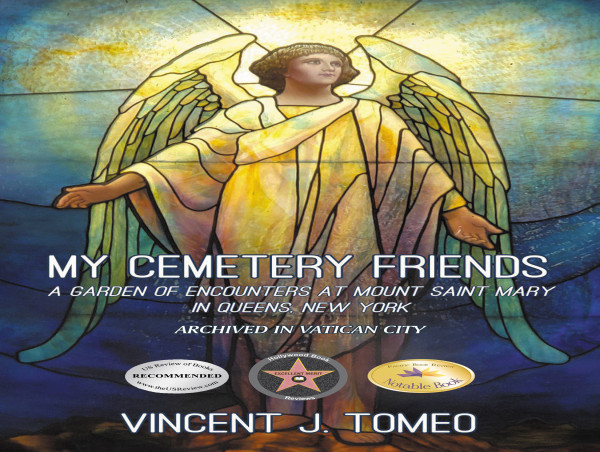  Author and Poet Vincent J. Tomeo Explores Life, Death, and Connections in 'My Cemetery Friends' 