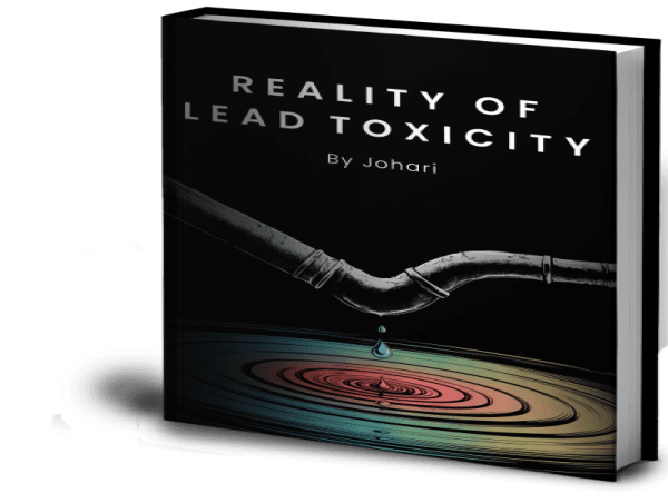  Johari’s New Book Finds the Hidden Dangers of Lead Toxicity and Offers a Groundbreaking Solution 