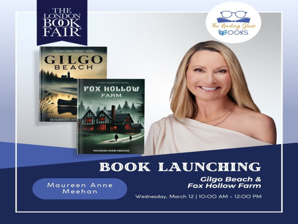  Author Maureen Anne Meehan Launches Gripping Thrillers “Gilgo Beach” and “Fox Hollow Farm” at London Book Fair 2025 