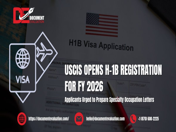  USCIS Opens H-1B Registration for FY 2026: Applicants Urged to Prepare Specialty Occupation Letters 