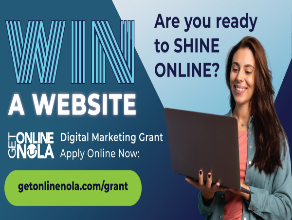  Applications Now Open for the 2025 Get Online NOLA Grant - Businesses Can Win a Free Website or Marketing Audit 