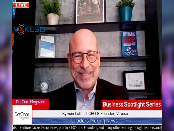  Sylvain Lafond, CEO & Founder, Vokeso, A DotCom Magazine Exclusive Interview 