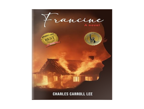  Charles Carroll Lee’s Captivating Book Francine Took the Spotlight as an Amazon Best Seller 