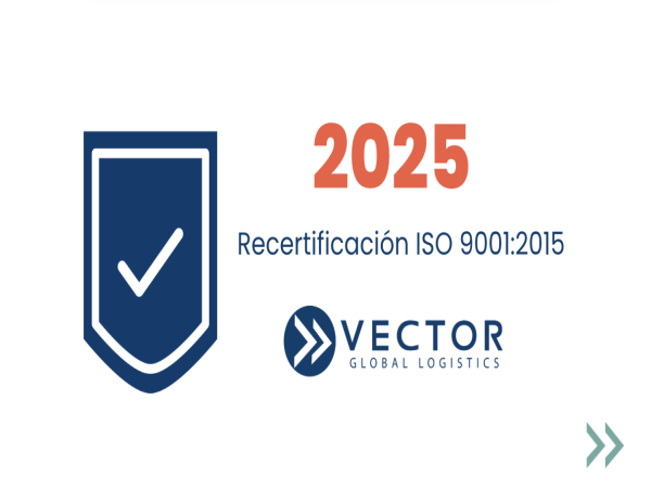  Vector Global Logistics México se re-certifica en ISO 9001:2015 