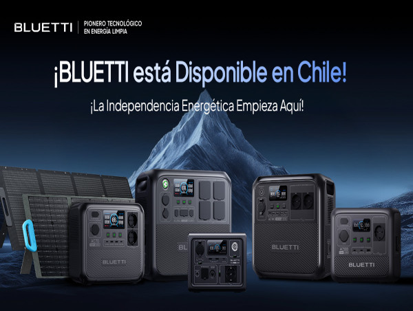  BLUETTI Llega a Chile Ofreciendo Energía de Respaldo Confiable para Hogares y Actividades al Aire Libre 