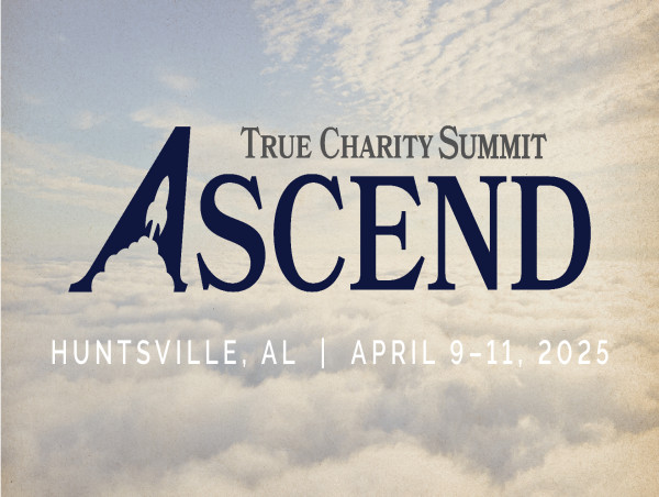 2025 True Charity Summit to Equip Churches and Nonprofits for Effective Poverty Alleviation