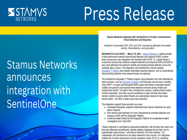 Stamus Networks Integrates with SentinelOne to Provide Comprehensive Threat Detection and Response 