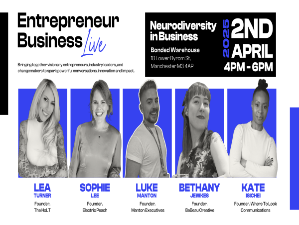  Entrepreneur Business Live Manchester: Embracing Neurodiversity in Business 