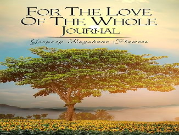 For the Love of the Whole — A Powerful Journey of Healing and Connection