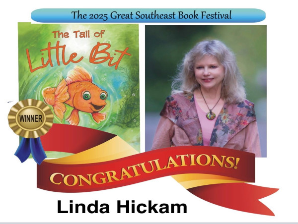 LINDA HICKAM'S ‘THE TAIL OF LITTLE BIT’ WINS BEST CHILDREN’S BOOK AT THE GREATER SOUTHEAST BOOK FESTIVAL