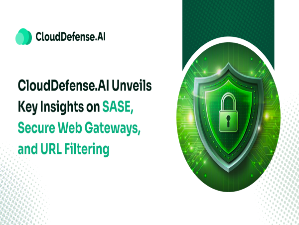 CloudDefense.AI Unveils Key Insights on SASE, Secure Web Gateways, and URL Filtering