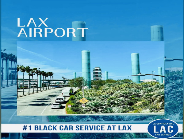 LA Confidential Expands Premier Black Car Service at LAX with Exclusive First-Time Offer
