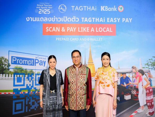  TAT backs TAGTHAi - KBank to first launch Thailand's E-Wallet TAGTHAiEasyPay for tourists to scan QR to pay nationwide 
