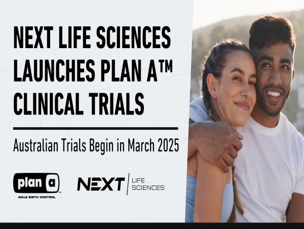  NEXT Life Sciences Launches Plan A™ Male Contraceptive’s Clinical Trials 