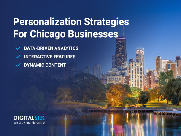 Digital Silk Enhances Personalization for Chicago Business Websites