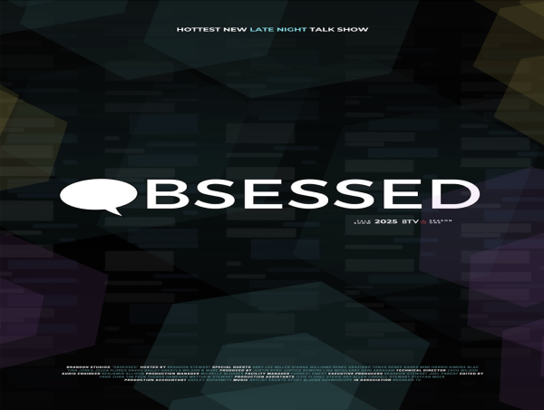 Brandon Studios Goes LIVE: ‘Obsessed’ Hosted by Brandon Stewart Originates From Burbank Starting Tuesdays, April 1, 2025
