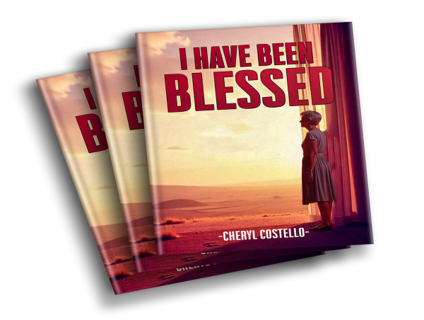 Cheryl Costello’s “I Have Been Blessed” – An Uplifting Journey of Faith and Gratitude Arriving Soon!
