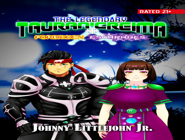  “The Legendary Tauran’creima: Forbidden Escapades” by Johnny Littlejohn Jr. Unveils a Love Story in a Mystical Universe 