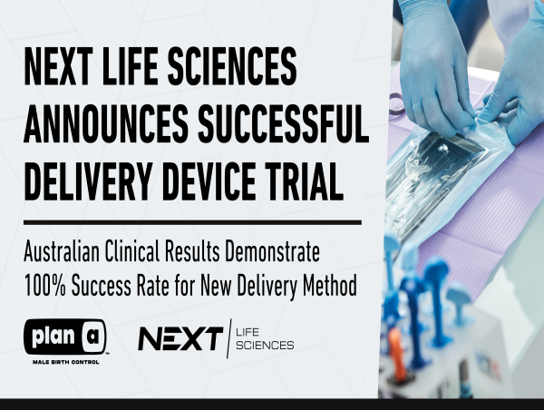  NEXT Life Sciences Announces Successful Plan A™ Delivery Device Clinical Trial in Australia 