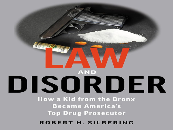 Veteran Prosecutor Robert Silbering Lifts the Curtain on the Justice System in Powerful New Book