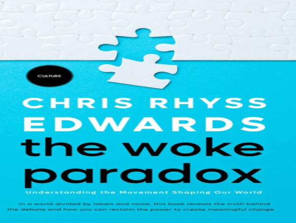  New Book ‘The Woke Paradox’ Navigates the Global Woke Debate with Clarity, Context, and Compassion 
