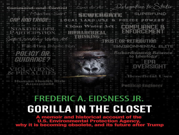  “Gorilla in the Closet” Exposes the Dysfunction of the EPA and Proposes a Bold New Future for Environmental Governance 