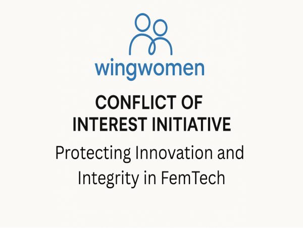 Wingwomen Launches Conflict of Interest Initiative to Protect Innovation and Integrity in FemTech