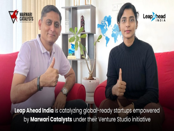  Leap Ahead India, Backed by Marwari Catalysts, Launches Bold Cross-Border Push for Indian Startups 