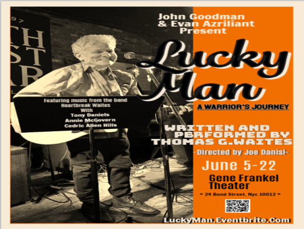  Thomas G. Waites' LUCKY GUY: A Warrior's Journey gets run in NYC this June 