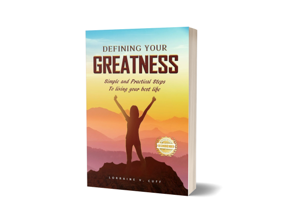 Lorraine V. Cuff Empowers People to Live Their Best Life in 'Defining Your Greatness'