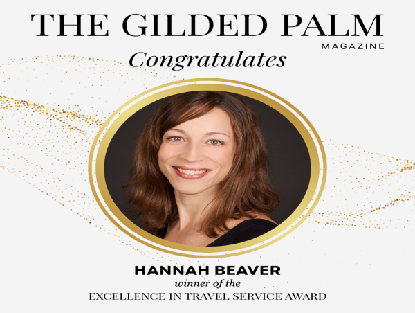 Hannah Beaver Receives Excellence in Travel Service Award from The Gilded Palm Magazine