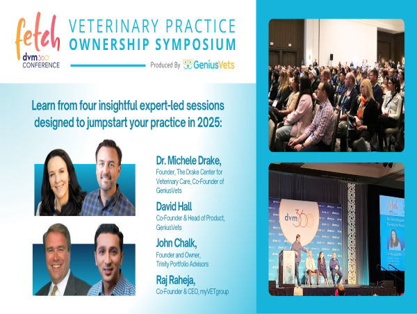  GeniusVets is Empowering the Next Generation of Veterinary Practice Owners at Fetch dvm360® Nashville 