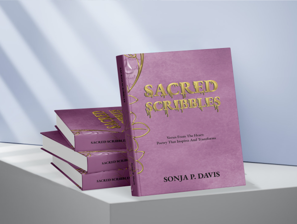  Discover Hope and Resilience in SACRED SCRIBBLES by Sonja P. Davis' Inspiring Journey from Adversity to Empowerment 