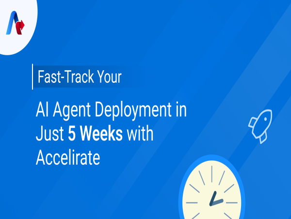 Accelirate Launches 5-Week AI Agent Activator Plan to Accelerate Enterprise AI Deployment