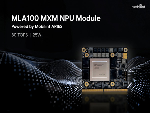 Mobilint Introduces MLA100 MXM, an 80 TOPS NPU Module for High-Efficiency Embedded AI PCs
