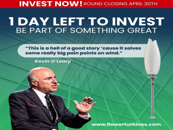  Kevin O’Leary Recording on Flower Turbines' Small Wind Energy Available on Last Day of Investment Round 