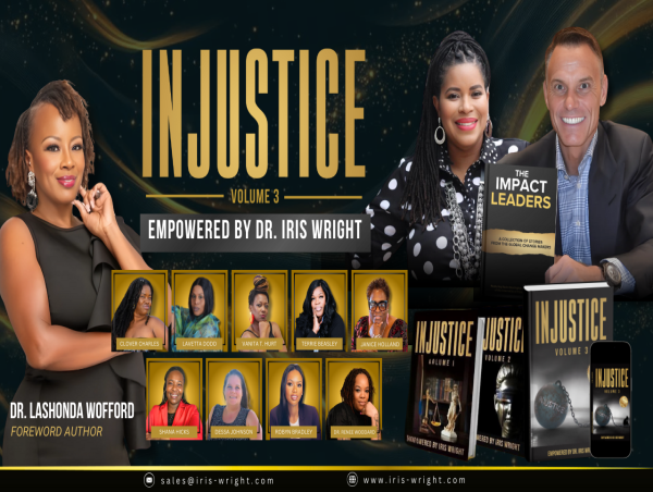Virginia Author and Entrepreneur Dr. Iris Wright Releases Bestselling Book Injustice Vol III