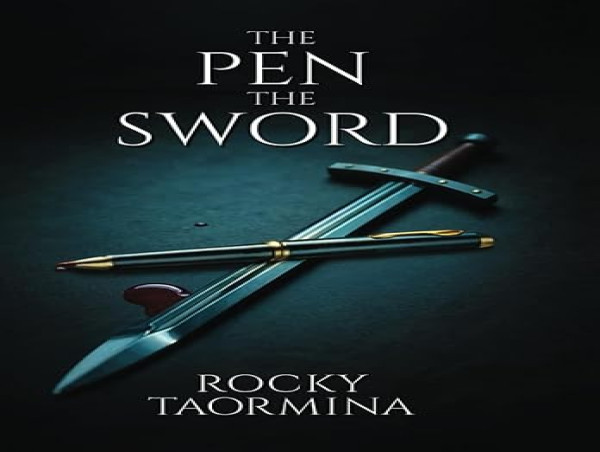  New Book The Pen, The Sword by Rocky Taormina Offers a Raw, Unfiltered Look at Justice and Redemption 