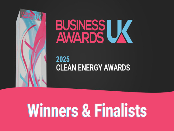  Business Awards UK 2025 Clean Energy Awards: Powering Progress in Renewables 