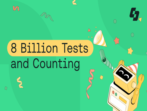 Sauce Labs Surpasses 8 Billion Tests, Cementing Position as the Industry’s Most Scalable Continuous Testing Platform