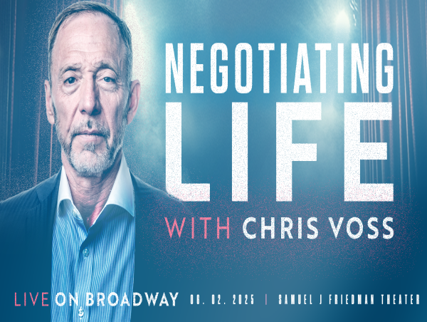 CHRIS VOSS TAKES CENTER STAGE FOR ONE NIGHT ONLY BROADWAY EXPERIENCE: NEGOTIATING LIFE