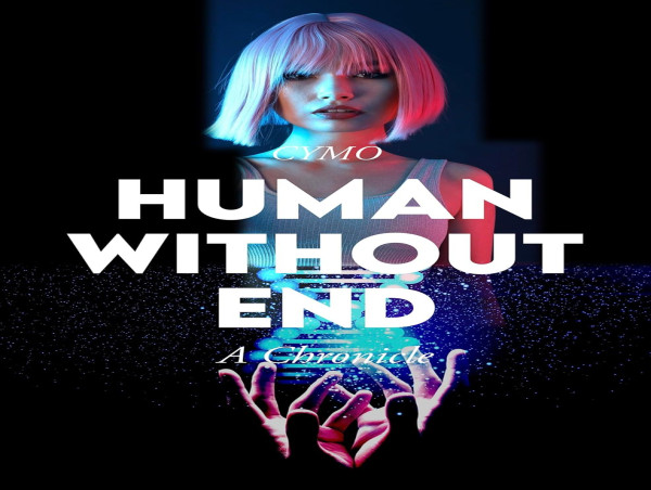 AWARD-WINNING FILMMAKER, RELEASES A NEAR FUTURE NOVEL 'HUMAN WITHOUT END'