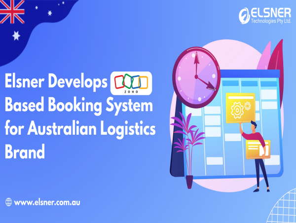  Elsner Technologies Builds Custom Booking Management System for Australian Logistics Brand Using Zoho Creator 