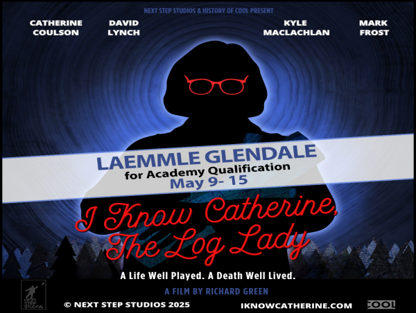 I KNOW CATHERINE, THE LOG LADY BEGINS ACADEMY AWARD-QUALIFYING RUN AT LAEMMLE GLENDALE MAY 9–15